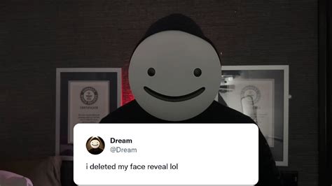 dream face reveal deleted